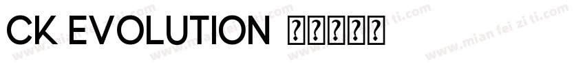 CK Evolution字体转换